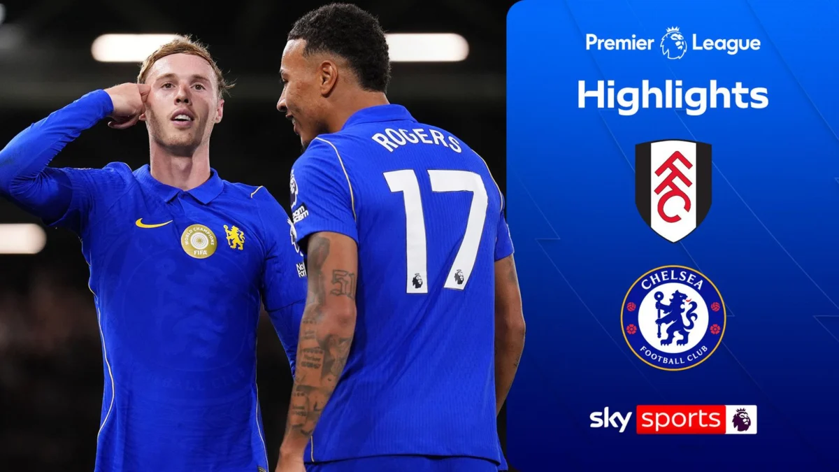 Palmer and Rogers Star in Chelsea’s Victory Over Fulham